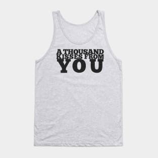 A thousand kisses from you (never too much) Tank Top